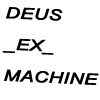   Deus_ex_m4chine