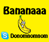   Bananaaa